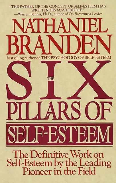 Six Pillars Of Selfesteem by Branden & Nathaniel & Ph.D. Paperback