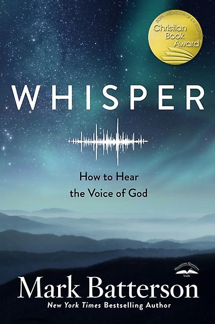 Whisper How To Hear The Voice Of God by Mark Batterson Paperback