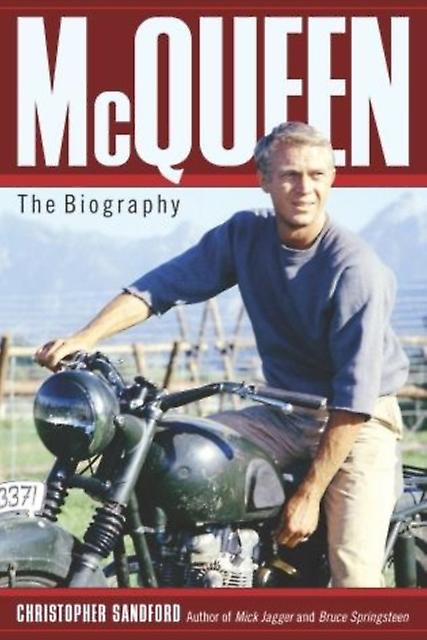 Mcqueen The Biography - Christopher Sandford