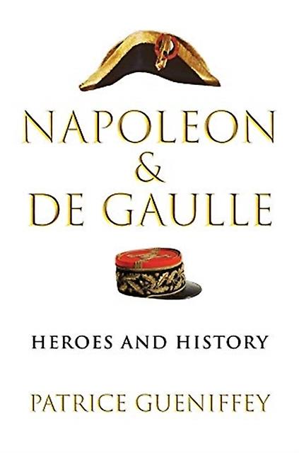 Napoleon And De Gaulle by Patrice Gueniffey Paperback Book