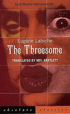 The Threesome by Eugene Labiche Paperback
