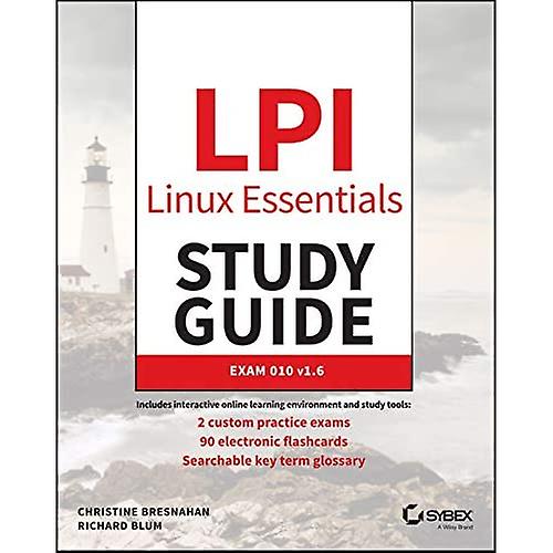 LPI Linux Essentials Study Guide: Exam 010 v1.6