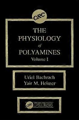 The Physiology of Polyamines Volume I