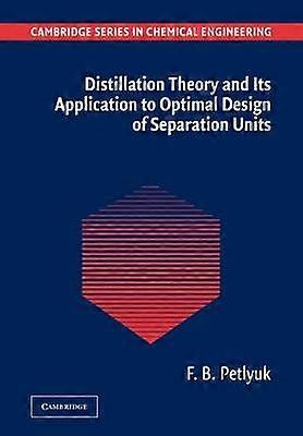 Distillation Theory and its Application to Optimal Design of Separation Units