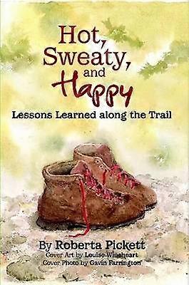 Hot Sweaty and Happy