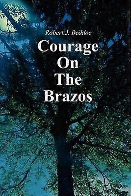 Courage On The Brazos