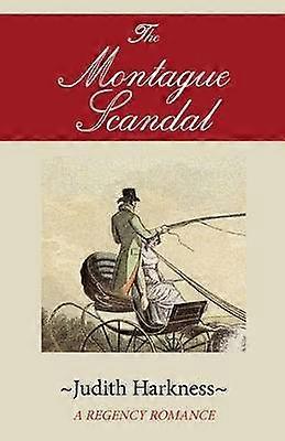 The Montague Scandal A Regency Romance