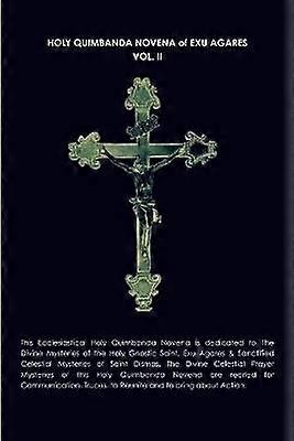 Holy Quimbanda Novena Exu Agares Vol. II