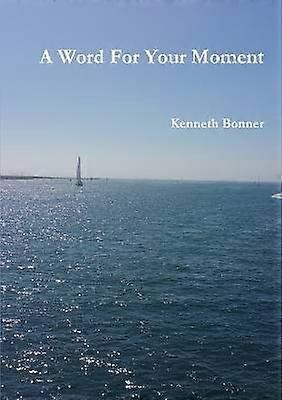 A Word for Your Moment
