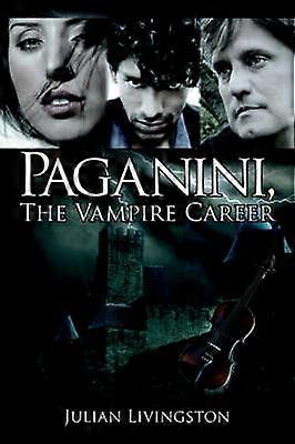 Paganini the Vampire Career