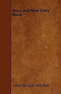 Here and Now Story Book