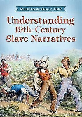 Understanding 19th-Century Slave Narratives