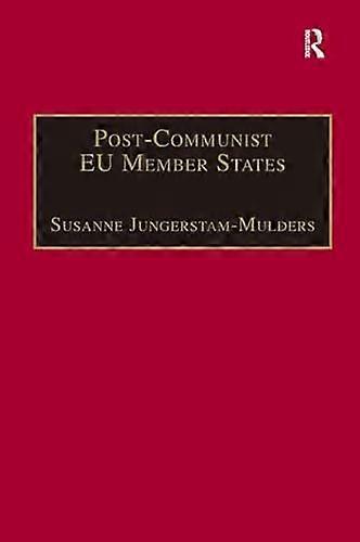 Post Communist EU Member States: Parties and Party Systems