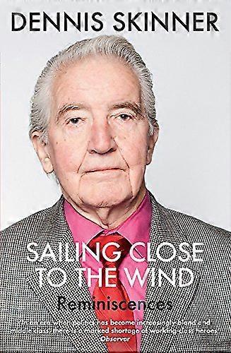 Sailing Close to the Wind: Reminiscences