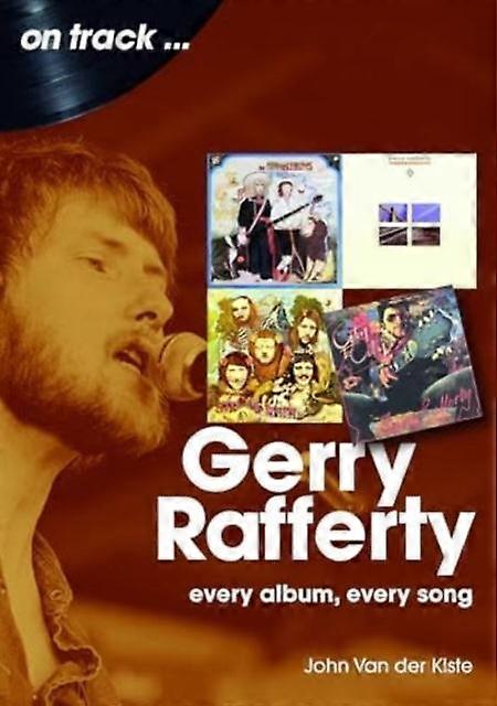 Gerry Rafferty On Track by John Van der Kiste Paperback