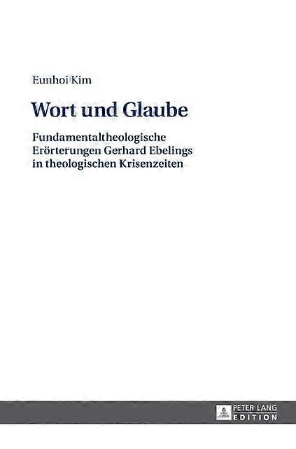 Wort Und Glaube by Eunhoi Kim Hardback Book