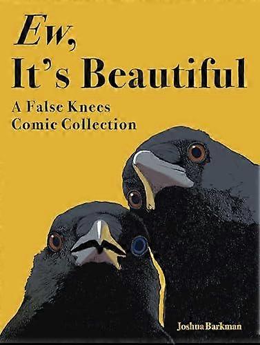Ew It's Beautiful - Joshua Barkman