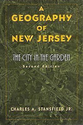 A Geography of New Jersey - The City in the Garden