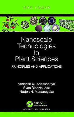 Nanoscale Technologies in Plant Sciences: Principles and Applications
