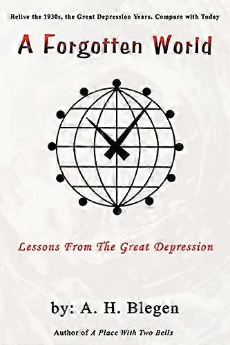 A Forgotten World: Lessons from the Great Depression