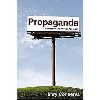Propaganda: A Question and Answer Approach