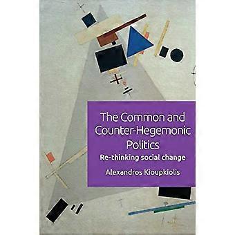Die gemeinsame und konterhegemonische Politik: Der gesellschaftliche Wandel neu denken