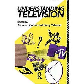 Understanding Television - Taylor & Francis Ltd