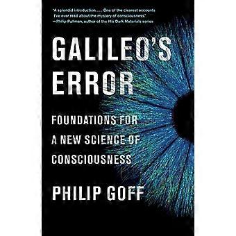 L'erreur de Galilée : fondements d'une nouvelle science de la conscience