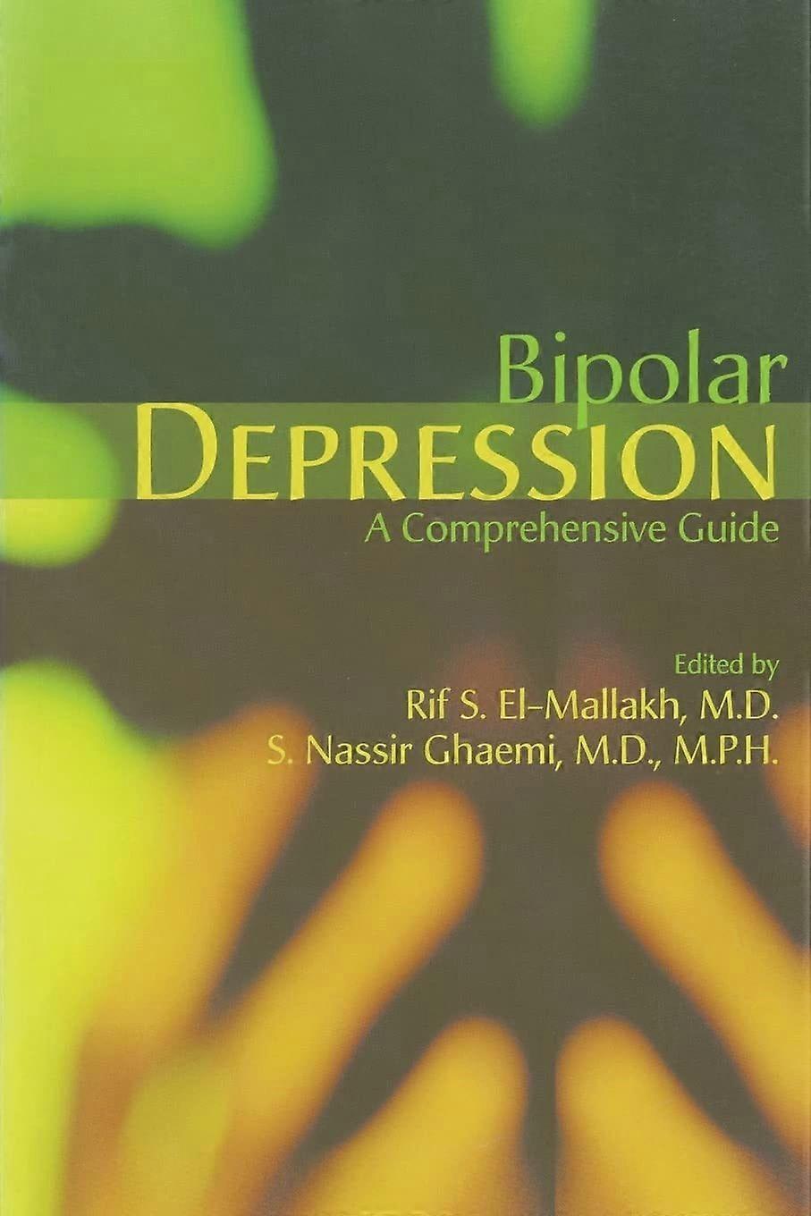Bipolar depression a comprehensive guide