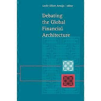 Debating The Global Financial Architecture - State University of New York Press