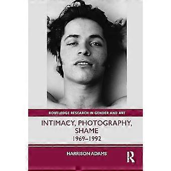 Intimacy Photography Shame 1969 1992