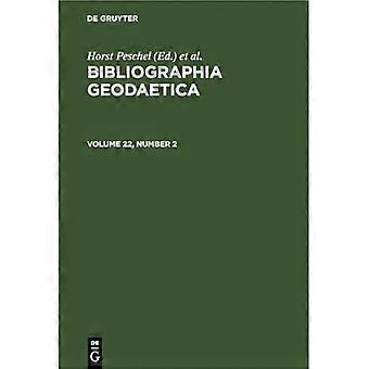 Bibliographia Geodaetica. Volume 22, Number 2