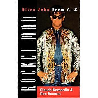 Rocket Man Elton John From A-z