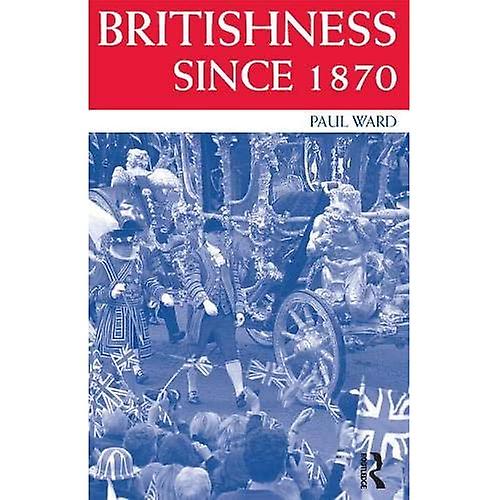 Britishness sinds 1870