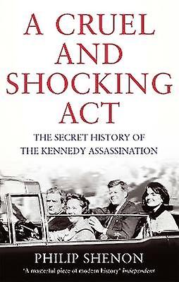 A Cruel and Shocking Act