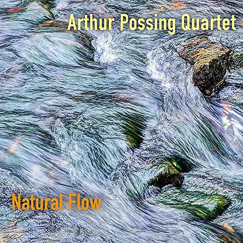 Arthur Possing Quartet - Natural Flow [CD] (アーサー ・ ポッシング ・ カルテット - ナチュラル ・ フロー [CD])