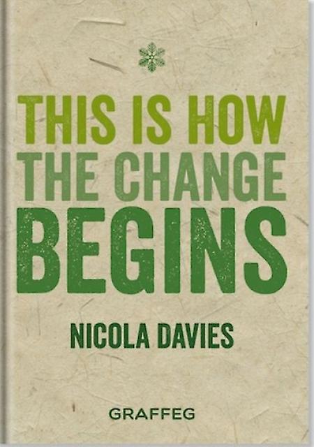 This Is How The Change Begins by Nicola Davies Paperback Book