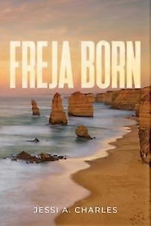 פרייה נולדה מאת ג'סי א. צ'ארלס בכריכה רכה