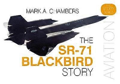 The SR-71 Blackbird Story