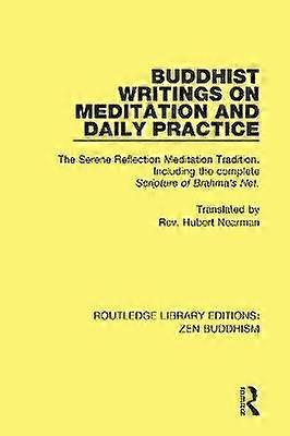 Buddhist Writings on Meditation and Daily Practice
