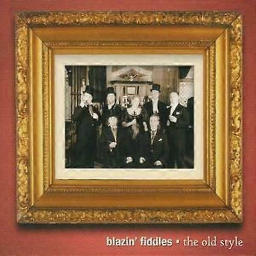 Blazin Fiddles The Old Style CD (2005)