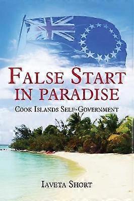 False Start in Paradise Cook Islands Selfgovernment