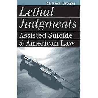 Lethal Judgments