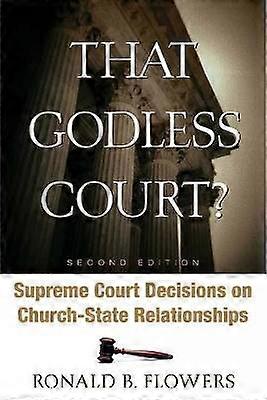 That Godless Court? Second Edition