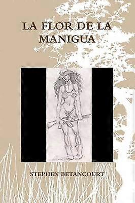 LA Flor De La Manigua