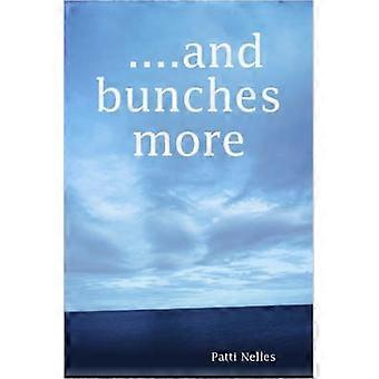 ..and Bunches More