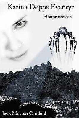 Karina Dopp's Eventyr - Piratprinsessen