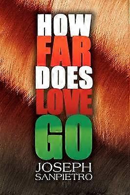 How Far Does Love Go