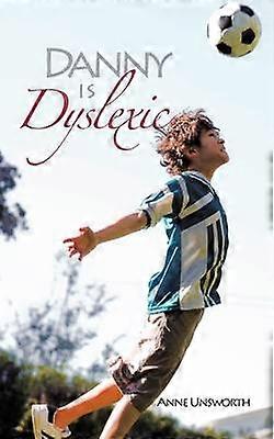 Danny is Dyslexic