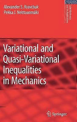 Variational and Quasi-Variational Inequalities in Mechanics